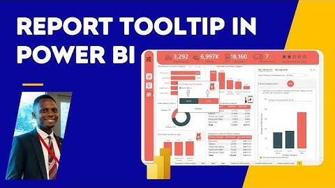 Creating visually rich Report Tooltip in Power BI