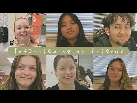 Randomly interviewing my friends at school :D