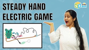 Steady Hand Electric Game | Grade 7 Science Experiments | Science Activities for kids | Sparkle Box