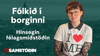 Fólkið í borginni: Hinsegin félagsmiðstöðin