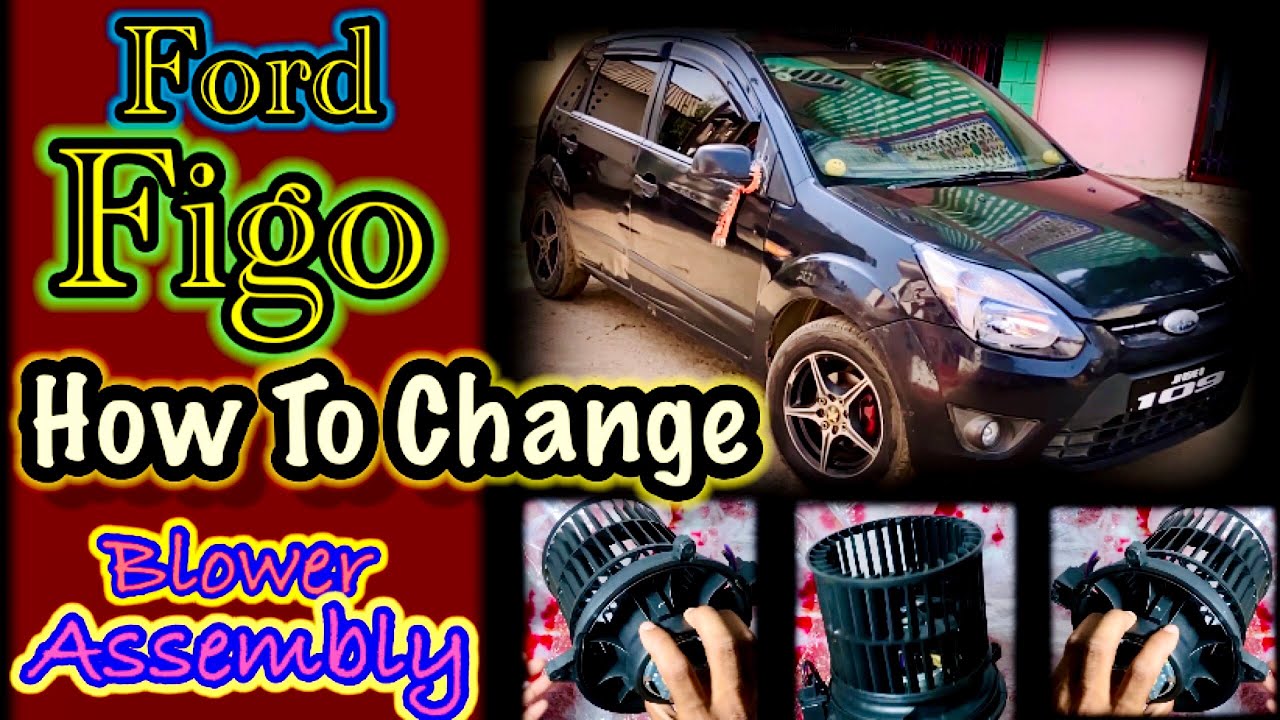 How To Change Ford Figo Blower Motor YouTube