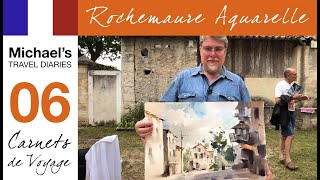 Travel Diaries - Rochemaure Aquarelle - Day 6 - Collective Painting