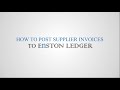 How to Post Supplier Invoices to Enston Ledger
