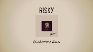 Elaine - Risky (Slumbermann Remix) 