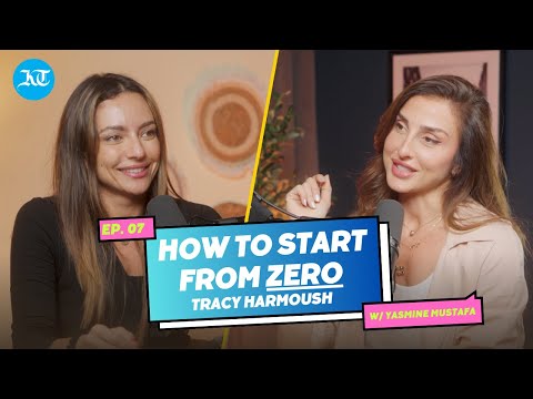 Tracy Harmoush | How to start from ZERO: Dubai Influencer turned Entrepreneur