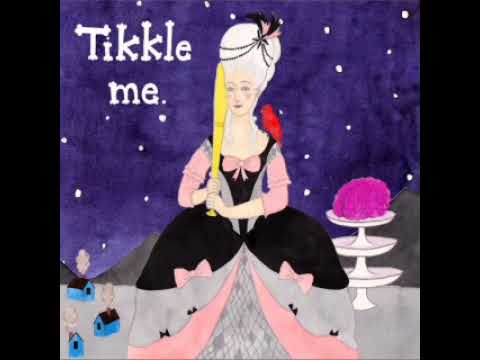 Tikkle Me — Tikkle Me - Tikkle Me [FULL ALBUM]
