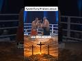Tyson Fury’s Powerful Message on Jesus ✝️