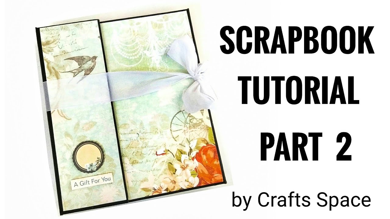Photo Album Tutorial Part 2 | Photo Folio | Scrapbook Ideas | By Crafts ...