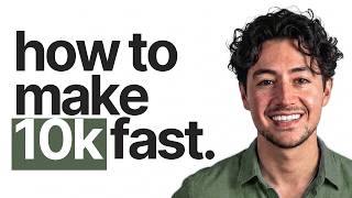 how to make $10k in 48 hours with no audience