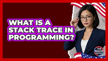 What Is A Stack Trace In Programming?