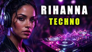 Rihanna Techno Remix 🌌 Driving, Work & Focus Music | Cinematic Mix (No Vocals)