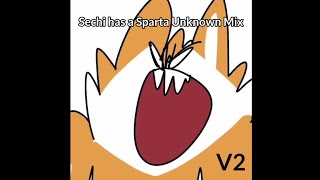 V2 Sechi Has A Sparta Unknown Mix