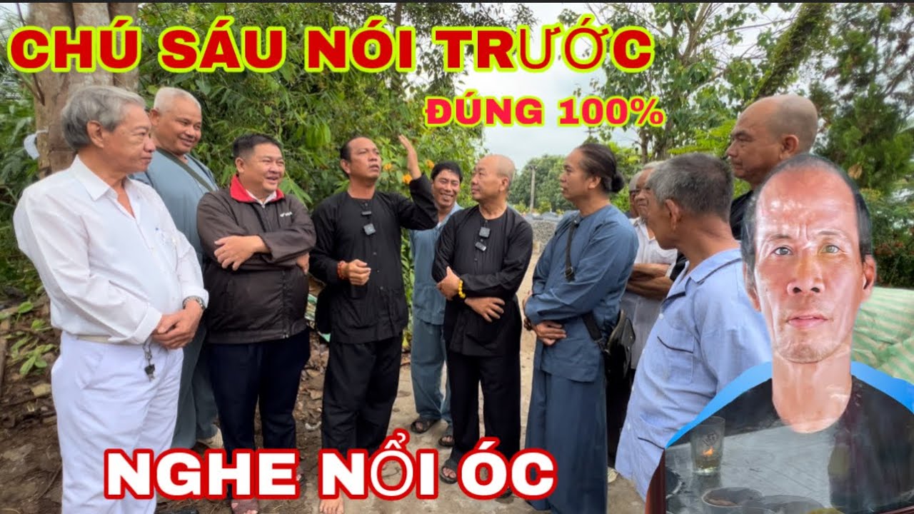 ĐỆ TỬ CHÚ SÁU KỂ MÀ NGHE NỔI ÓC BÀ CON ƠI.