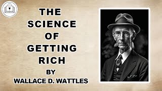 The Science of Getting Rich (1910) by Wallace D. Wattles | Full Audiobook