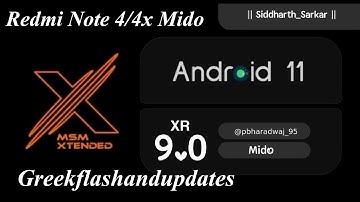 MSM Xtended XR v9.0 - OFFICIAL Android 11 Redmi Note 4/4x Mido