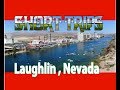 Laughlin , Nevada  Short Trip # 101