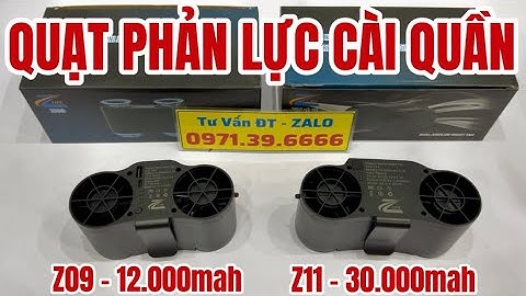 2 Mẫu Quạt Phản Lực Cài Cạp Quần Chính Hãng Cao Cấp Z09 Pin 12.000mah và Z11 Pin 30.000mah