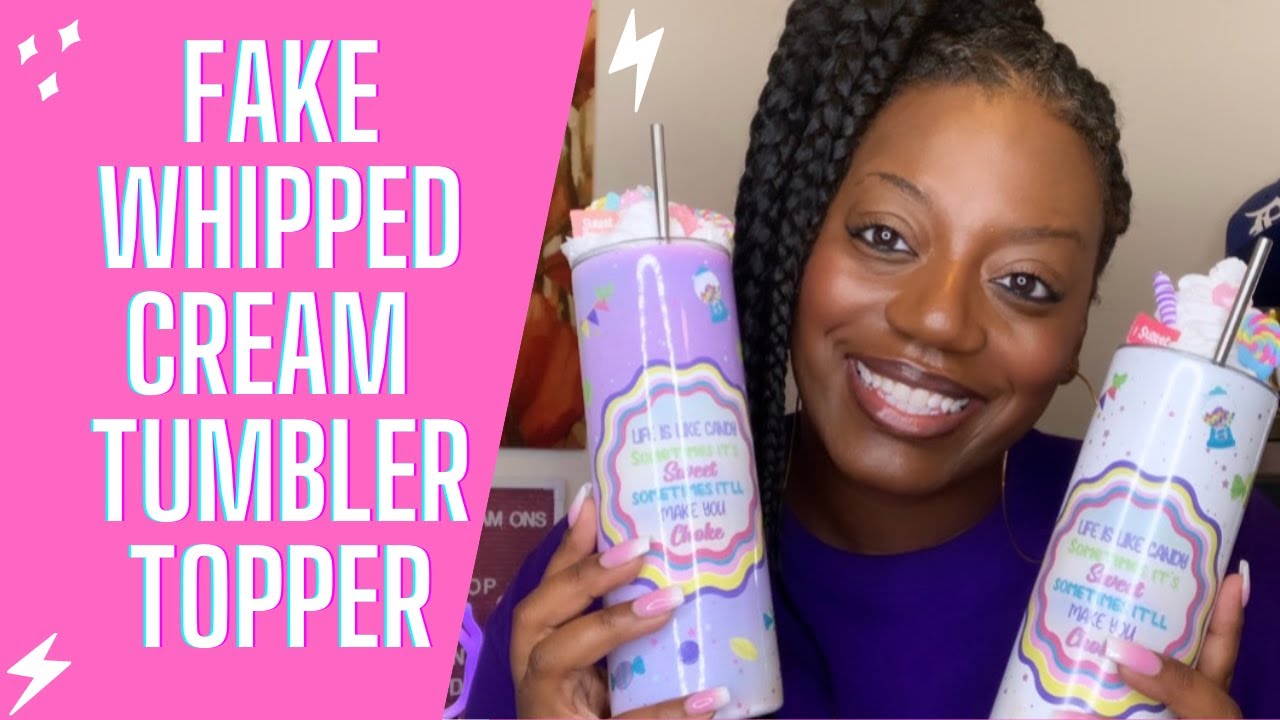 DIY FAKE WHIPPED CREAM TUMBLER TOPPER How to make Faux Whipped Cream
