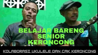 Belajar bareng senior keroncong. kolaborasi cuk dan cak keroncong minor lagu HANYA SATU #keroncong