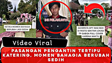 VIRAL!!! PASANGAN PENGANTIN TERTIPU KATERING, MOMEN BAHAGIA BERUBAH SEDIH
