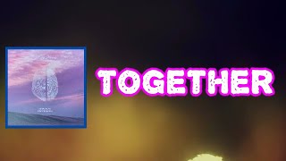 Ziggy Alberts - ​together (Lyrics)
