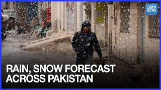 Rain, Snow Forecast Across Pakistan till Feb 10 | Dawn News English