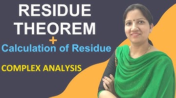Complex Analysis-Residue Theorem and Calculation of Residues |Theorem & examples by Dr. Vineeta Negi