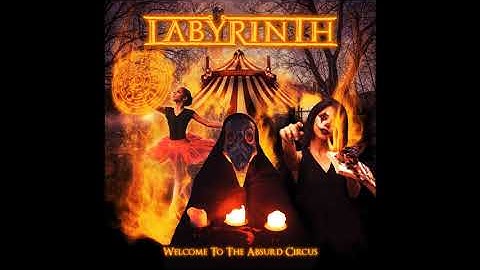 2021 - LABYRINTH - Welcome to the Absurd Circus   (Full Album)