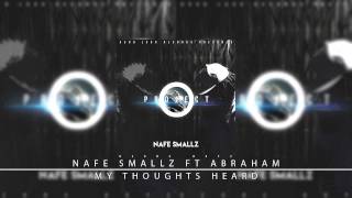 14. Nafe Smallz Ft Abraham - My Thoughts Heard