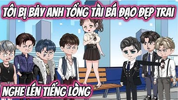 Tôi Bị Bảy Anh Tổng Tài Bá Đạo Đẹp Trai Nghe Lén Tiếng Lòng Full Version | KK VietSub