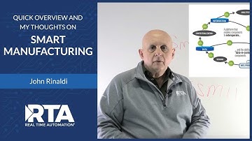 Quick Overview  and My Thoughts on Smart Manufacturing