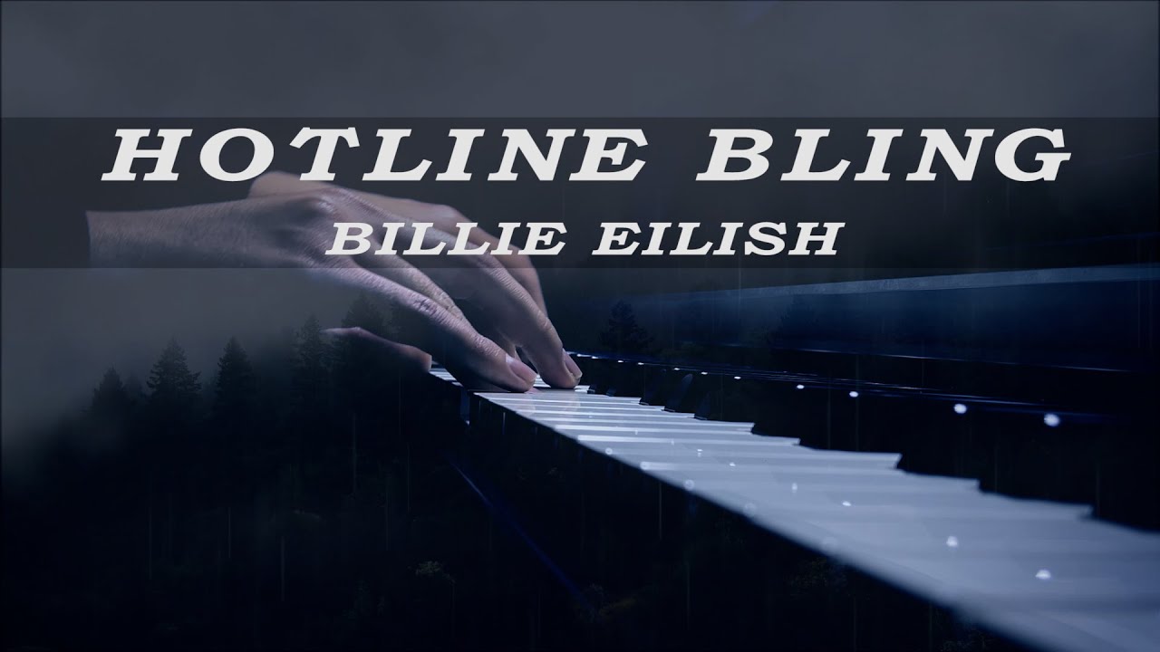 Hotline Bling by Billie Eilish | Cinematic Piano Cover