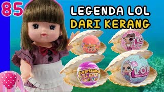 Mainan Boneka Eps 85 Legenda LOL dari Kerang LOL - GoDuplo TV