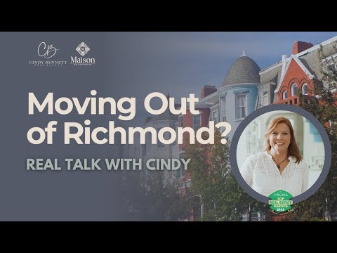 Moving Out of Richmond?