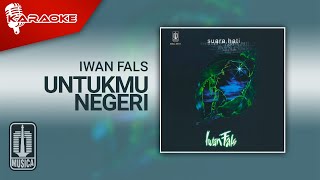 Iwan Fals - Untukmu Negeri ( Karaoke Video)