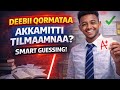 Akkamitti Deebii Qormataa Tilmaamna How To Guess Exam Answers Correctly