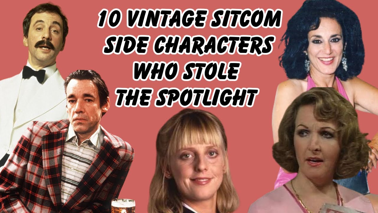 10 Vintage UK Sitcom Side Characters Who Stole The Spotlight