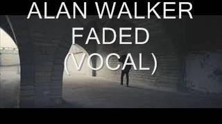 Alan Walker-Faded(ONLY VOCAL) Resimi