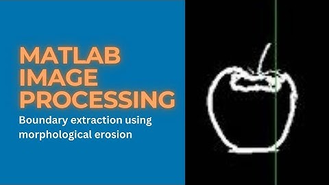 Boundary extraction in morphological image processing | Boundary Extraction using Erosion