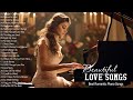 50 Most Beautiful Romantic Piano Love Songs - Best Relaxing Instrumental Love Songs