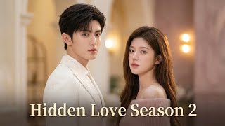 HIDDEN LOVE | SEASON 2 | OFFICIAL TRAILER 