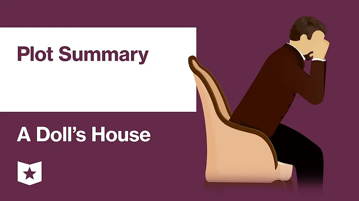 A Doll's House by Henrik Ibsen | Plot Summary