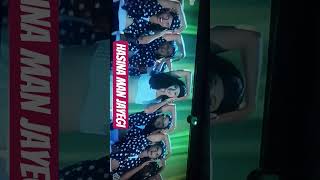hasina man jayegi movie song short video