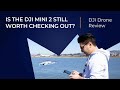 Is the DJi Mini 2 Still Worth Checking Out