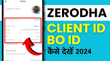 Zerodha Me Client Id, BO Id Kaise Nikale?