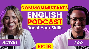 Common Mistakes Non Native Speakers Make and How to Fix Them! - English Podcast - Learning English |