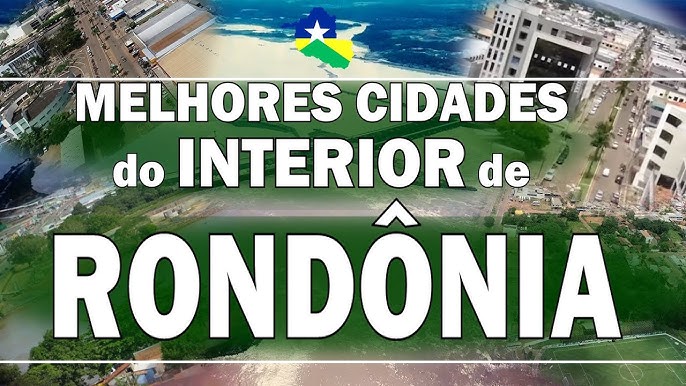 TOP 5 cidades pra viver em RONDÔNIA. O 1º Lugar irá te Surpreender! 