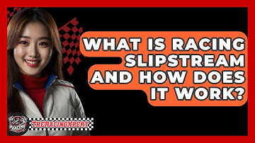 What Is Racing Slipstream And How Does It Work? - The Racing Xpert