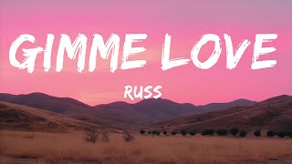 Russ - Gimme Love (Official Audio)  | Ellis Music