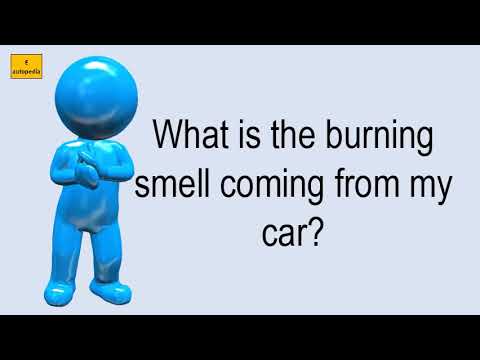 What Is The Burning Smell Coming From My Car? 